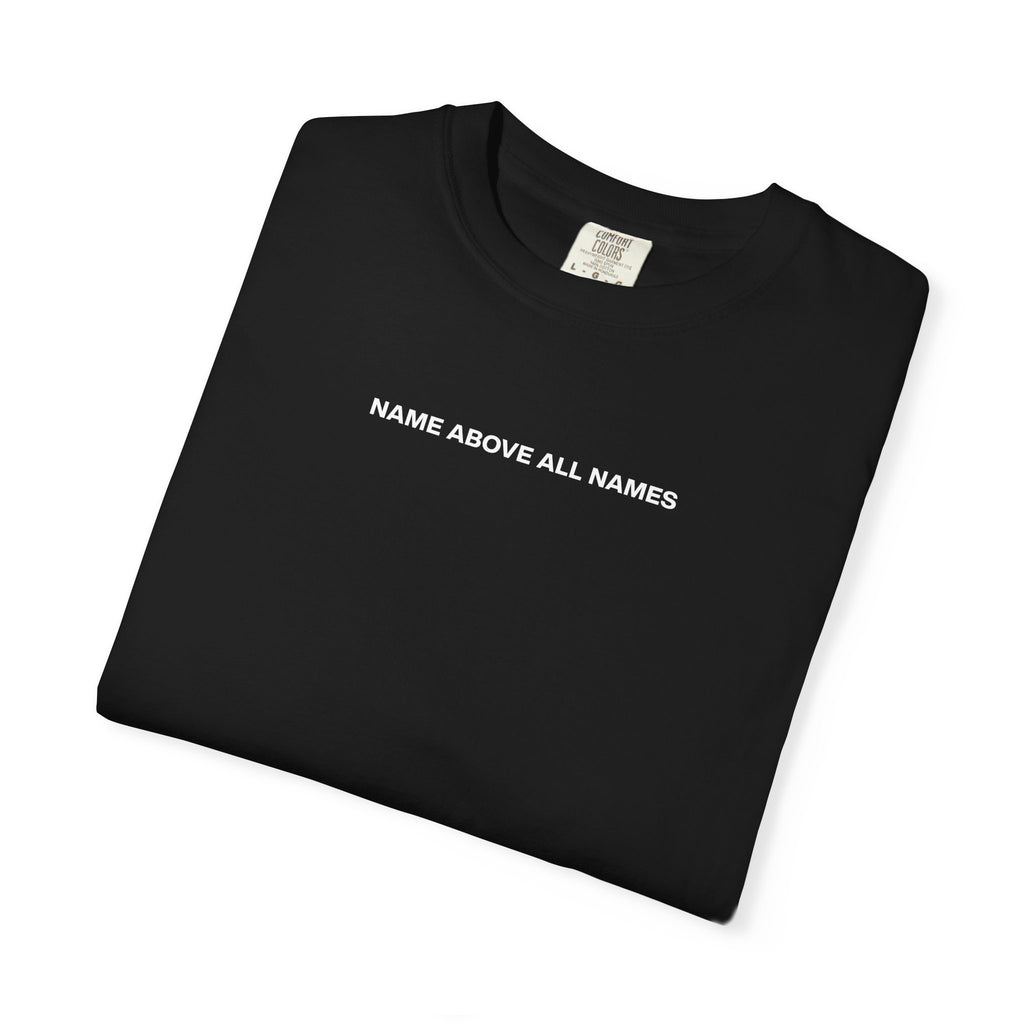 Name Above All Names Unisex Tee