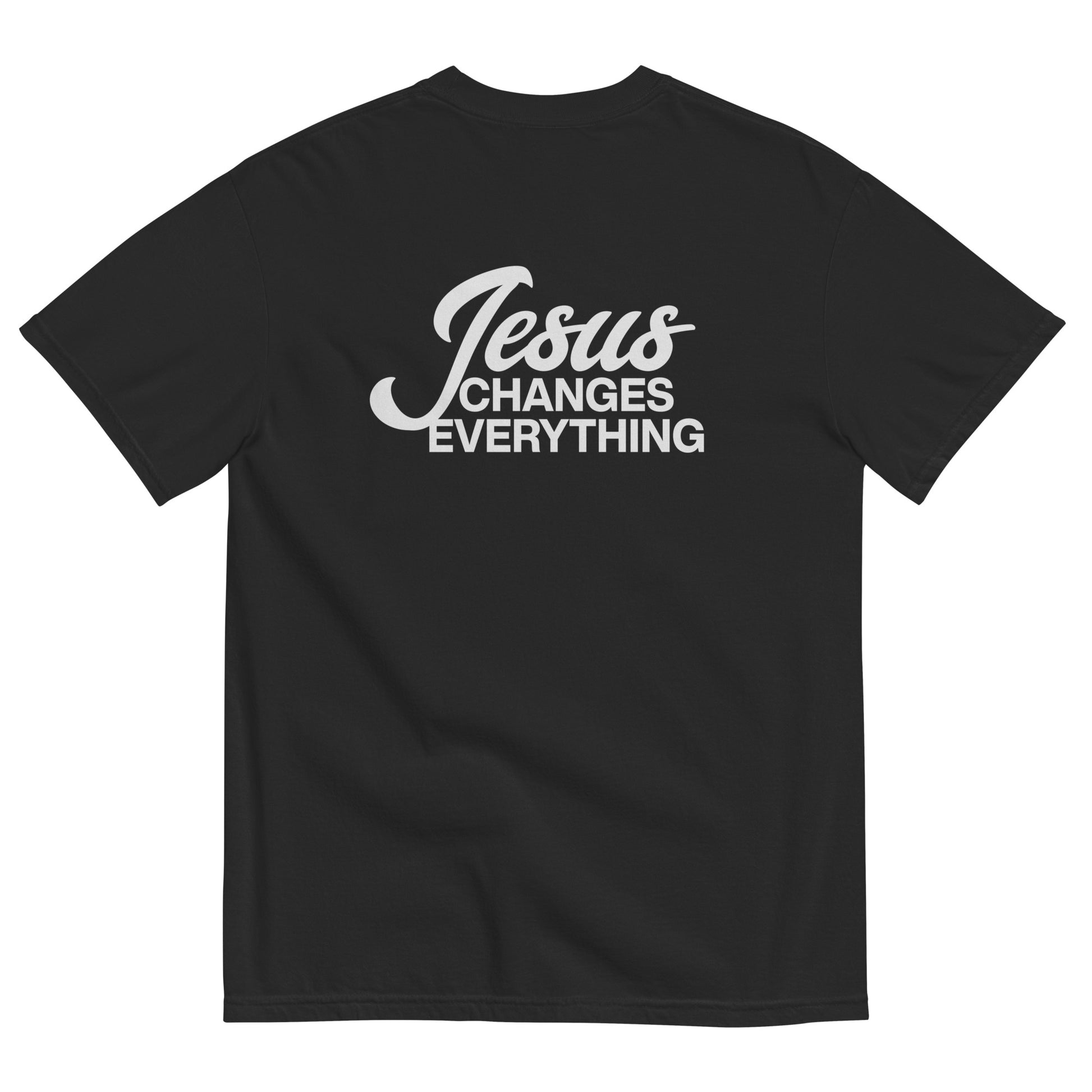 Jesus Changes Everything | Unisex Christian Shirt